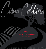 Cima Collina 2005 Pinot Noir Chula Vina